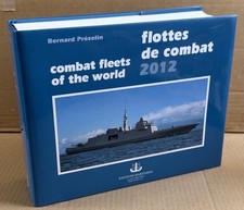 Flottes de Combat 2012. Bernard Prézelin. Combat Fleets of the World.