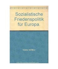 Sozialistische Friedenspolitik für Europa., Fritz Vilmar