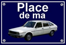 plaque " PLACE DE MA RENAULT
