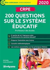 CRPE - 200 questions sur le système éducatif, MICHELE GUILLEMINOT