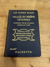 Guide ancien Hachette 1923 – Vallée du Rhône & Cévennes – Les Guides Bleus
