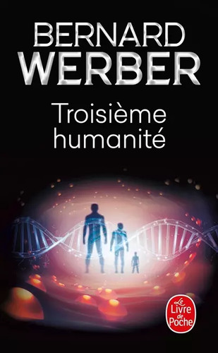 Troisième humanité bernard - troisième,
