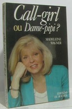 Call-girl ou dame-pipi ? - Madeleine Wagner - thi