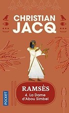 Ramsès. Vol. 4. La dame dAbou Simbel  de Christian Jacq | Livre | état bon