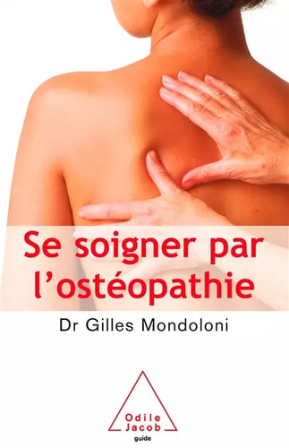 Soigner par ostéopathie - se,