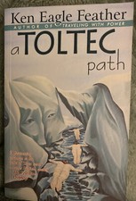 A Toltec Path. A Facinating