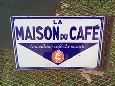plaque émaillée ancienne la maison du café