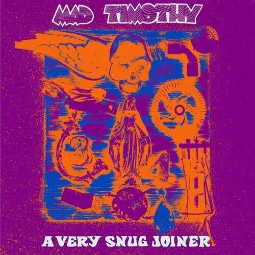 Mad timothy very snug joiner - timothy,