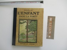 LEY Madeleine "L'Enfant dans la Forêt" illustrations de Georges DELAW E. O. 1932