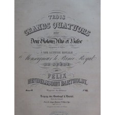 MENDELSSOHN Quatuor op 44 No 3 Violon Alto Violoncelle 1839