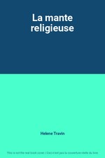 La mante religieuse, Helene