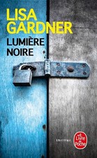 Lumière noire - Gardner, Lisa