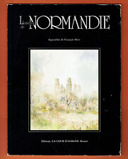 Lumières de Normandie, Aquarelles de François Herr, Rouen, Honfleur, Le Havre...