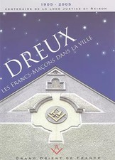 Dreux: Les Francs-Maçons dans