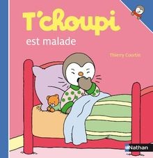 Tchoupi est malade - tchoupi, (tchoupi