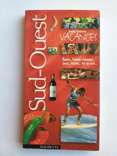 Guide hachette vacances sud - hachette,
