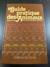 Guide pratique des Animaux | Le Docteur Philippe de Wailly | Très bon état