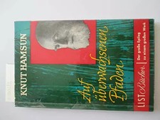 Auf überwachsenen Pfaden. Der