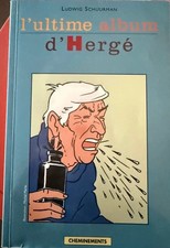 Hergé tintin ultime album - tintin, l’ultime
