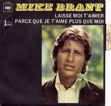 Laisse Moi T'aimer / Parce Que Je T'aime Plus Que Moi| Mike Brant| Etat correct