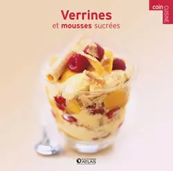 Verrines mousses sucrées - verrines,