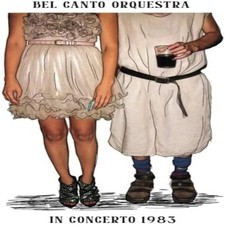Bel Canto Orquestra In Concerto 1983 (Vinyl) 12" Album