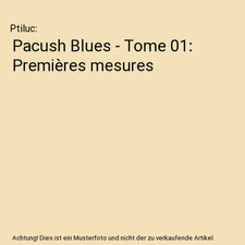 Pacush Blues - Tome 01