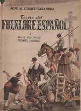 Tesoro del folklore espanol Tome I : ... - Jose Manuel Gomez... - V2235307
