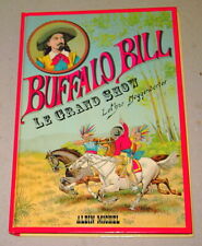 Buffalo Bill "Le grand show" - Livre Pop-up - © 1997 - de Lothar Meggendorfer
