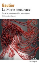 La Morte amoureuse - Avatar et autres récits fantastiques
