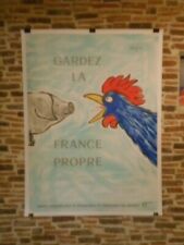 AUTHENTIQUE AFFICHE ANCIENNE - GARDEZ LA FRANCE PROPRE PAR RAYMOND SAVIGNAC.