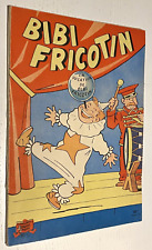 La Vocation de BIBI FRICOTIN - N° 1 - Edition mars 1937  - Bel Etat, Restauré.