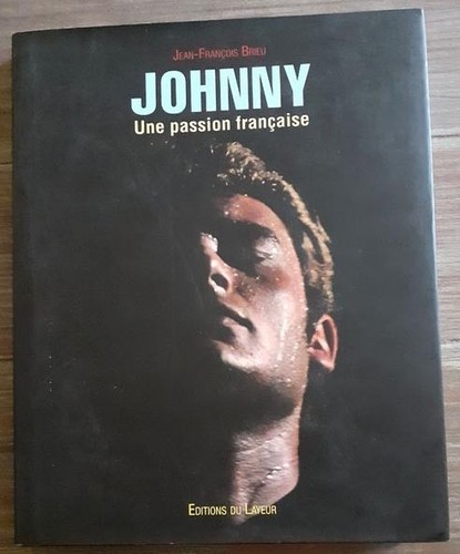 Johnny hallyday une - hallyday, passion