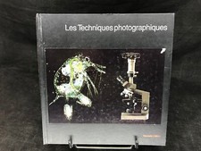 Les techniques photographiques,nouvelle édition,Time Life éditions 1982