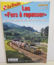 Hors Série Le Train N°109 " les FERS A REPASSER " CC14000/14100 - BB12000/13000