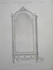 Armoire à Glace genre LOUIS XVI GRAVURE le GARDE-MEUBLE DESTOUCHES XIXéme