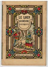 LE LOUP, LA CHEVRE ET LES BIQUETS - EDIT. PELLERIN - IMAGERIE D EPINAL - CONTE
