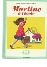 MARTINE A L'ECOLE - G. DELAHAYE - M. MARLIER - COLLEC. FARANDOLE