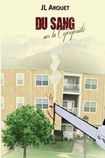 Du sang sur la copropriété, JL AROUET et Emmanuelle SOLAC