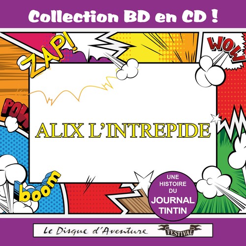 Alix intrépide - l'intrépide,