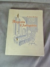 MAGASIN D'ANTIQUITES. Par le