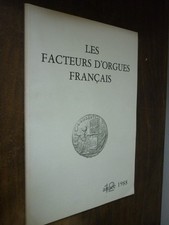 ORGUE Les facteurs d’orgues Français, Lot 7 N° de la revue technologique de la p