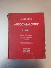 Autocatalogue 1939 Guide Pratique Réparation Et Vente Automobiles Motocycles...