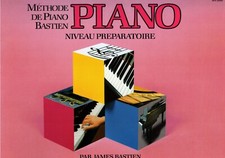 James Bastien : Méthode de Piano Bastien: Niveau Preparatoire - 9780849794575