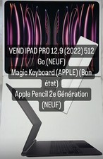 ipad pro 12.9 2022 512 Go + magic keyBoard + Apple Pencil 2e Gén