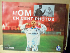 Agnello. L'OM EN CENT PHOTOS. DROIT AU BUT. Olympique de Marseille. Football