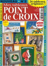 magazine "Mes Tableaux Point de Croix" n°2 novembre 2004 Spécial Fêtes