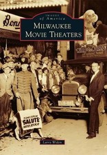Larry Widen Milwaukee Movie Theaters (Poche) Images of America