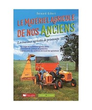 Le matériel agricole de nos