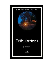 Tribulations [Novella], Rothe